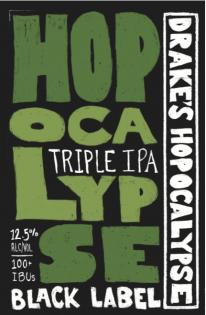 Drakes Brewing - Hopocalypse Black Label Triple India Pale Ale IPA